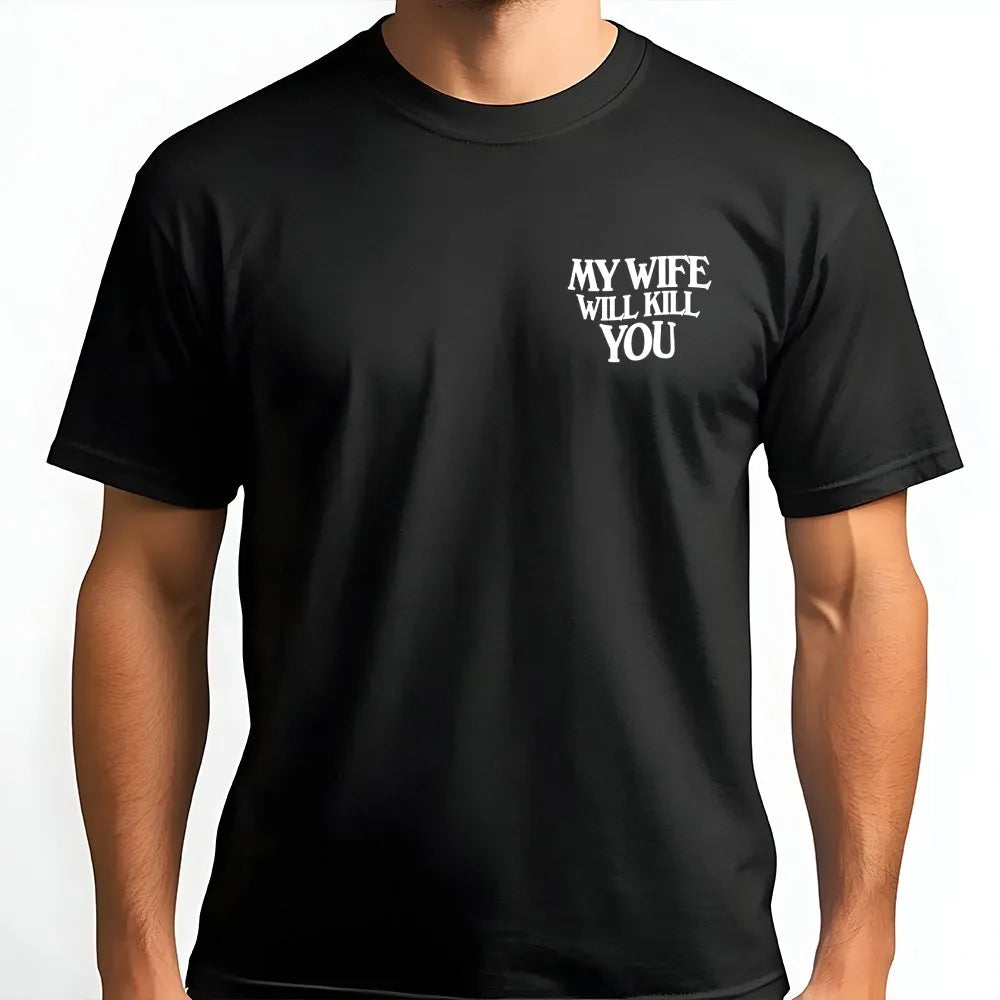 My Wife Will Kill You Sweatshirt | Funny Gothic Text Crewneck | Soft Cotton Blend | Gag Gift for Husband from Wife