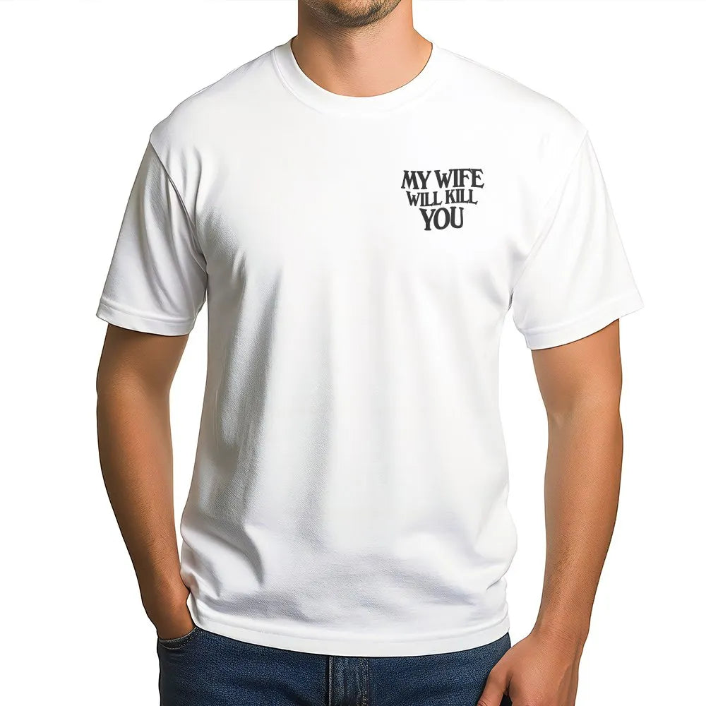 My Wife Will Kill You Sweatshirt | Funny Gothic Text Crewneck | Soft Cotton Blend | Gag Gift for Husband from Wife